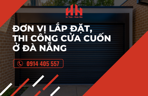 Đơn vị lắp đặt, thi công cửa cuốn ở Đà Nẵng