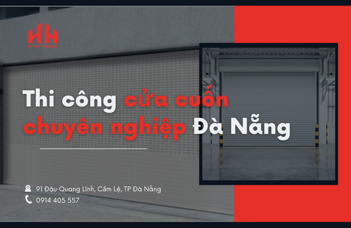 Dịch vụ thi công cửa cuốn chuyên nghiệp Đà Nẵng