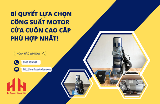 Bí quyết lựa chọn công suất motor cửa cuốn cao cấp phù hợp nhất!